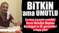 FLAŞ HABER… BOZDOĞAN BELEDİYE MİSAFİRHANESİNDE KARANTİNADA!