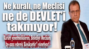 CHP’Lİ SEÇER’DEN YÖNETİM SKANDALI: NE MECLİS NE YÖNETMELİK NE KURAL TANIYOR…