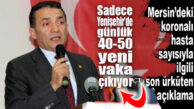 MERSİN’DE KORONALI HASTA SAYISIYLA İLGİLİ YENİ AÇIKLAMA: SADECE YENİŞEHİR’DE GÜNLÜK 40-50 VAKA BİLDİRİMİ GELİYOR!