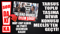 SON DAKİKA… TARSUSLU ŞOFÖRLERİN EYLEM YAPTIĞI GÜZERGAH İPTALİ KONUSUNDA FLAŞ GELİŞME!