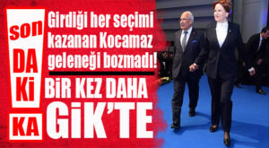 SON DAKİKA… BURHANETTİN KOCAMAZ BİR KEZ DAHA İYİ PARTİ GİK’TE!