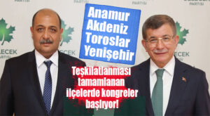 MERSİN GELECEK PARTİSİ, İLÇE KONGRELERİNE BAŞLIYOR