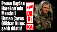 SON DAKİKA… MERSİN’E ŞEHİT ATEŞİ DÜŞTÜ
