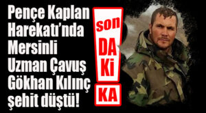 SON DAKİKA… MERSİN’E ŞEHİT ATEŞİ DÜŞTÜ