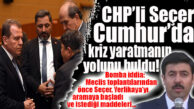 BOMBA İDDİA… CHP’Lİ SEÇER AK PARTİLİ YERLİKAYA ÜZERİNDEN CUMHUR’U BÖLECEK!