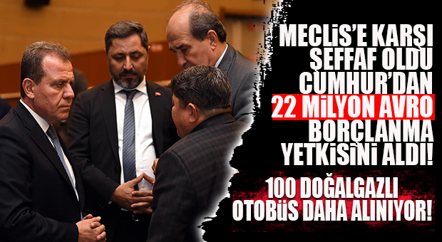 100 DOĞALGAZLI OTOBÜS ALIMI İÇİN SEÇER’E MECLİS’TEN TAM 22 MİLYON AVRO’LUK BORÇLANMA YETKİSİ…