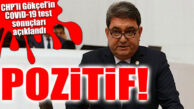 CHP MERSİN MİLLETVEKİLİ CENGİZ GÖKÇEL’İN COVİD-19 TESTİ POZİTİF ÇIKTI