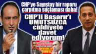 BİR RAPOR ÇARPITMA İDDİASI DA MHP’Lİ YILMAZ’DAN: “CHP’Lİ BAŞARIR RAPORU ÇARPITTI!”