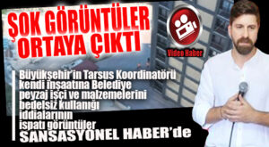 CHP’Lİ SEÇER’İN ATADIĞI KOORDİNATÖRÜN KENDİ YAPTIRDIĞI SİTEYE BÜYÜKŞEHİR’İN MALZEMELERİ VE İŞÇİLERİYLE PEYZAJ YAPTIRMASININ GÖRÜNTÜLERİ ORTAYA ÇIKTI