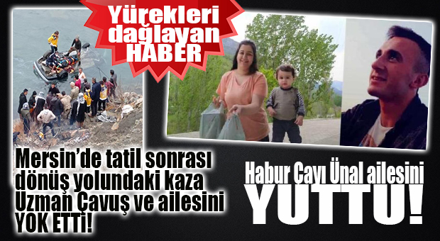 MERSİN’DEKİ TATİLLERİ SONRASI DÖNÜŞ YOLUNDA KAZA YAPAN AİLE YOK OLDU!