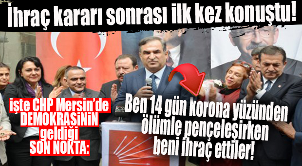 CHP’Lİ DÖVENCİ’DEN ŞOK AÇIKLAMA: “BEN ÖLÜMLE PENÇELEŞİRKEN BENİ İHRAÇ ETTİLER!”