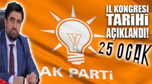 AK PARTİ MERSİN İL KONGRESİ’NİN TARİHİ AÇIKLANDI