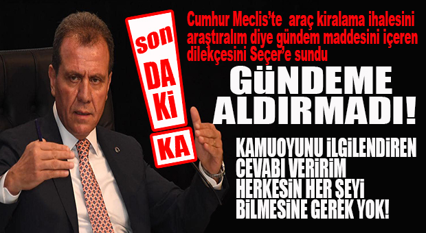 SON DAKİKA: SEÇER, CUMHUR’UN İHALE İNCELEME TALEBİNİ İÇEREN TALEBİNİ GÜNDEME ALMADI!