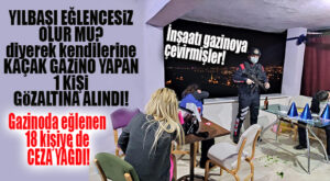 ANAMUR’DA KAÇAK EĞLENCEYE BASKIN! 18 KİŞİYE CEZA YAĞDI, 1 KİŞİ GÖZALTINDA