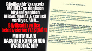 BAŞVURU YAPMAYAN KÖYLER, HAKLARINI KAYBEDECEK! KAÇ MUHTAR BAŞVURU YAPTI?
