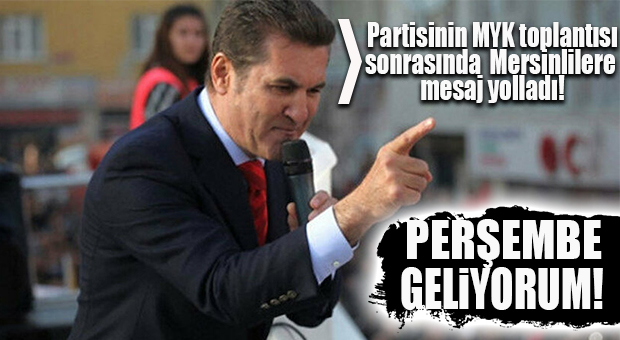 TDP BAŞKANI MUSTAFA SARIGÜL: “PERŞEMBE GÜNÜ MERSİN’DE İKTİDARA HAZIRLIK MERKEZİMİZİ AÇACAĞIZ!”