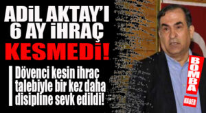 6 AY İHRAÇ CHP’Lİ AKTAY İÇİN YETMEDİ… SERHAT SERVET DÖVENCİ, BİR KEZ DAHA DİSİPLİNE VERİLDİ!