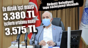 AKDENİZ BELEDİYESİ’NDE ASGARİ ÜCRET BELİRLENDİ: TAM 3 BİN 380 TL