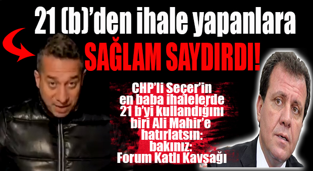 CHP’Lİ BAŞARIR, 21 (B)’Yİ KULLANANLARA SAYDIRDI İYİ Mİ? YANDAŞ SÖZCÜ GAZETESİ BİLE CHP’Lİ MERSİN BELEDİYESİNE BU YÜZDEN GİYDİRMİŞTİ!