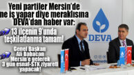 BABACAN’IN MERSİN’E GELİŞ TARİHİ BELLİ OLDU… MERSİN’DE TEŞKİLATLANMA SÜRÜYOR