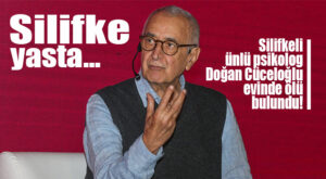 MERSİNLİ ÜNLÜ PSİKOLOG DOĞAN CÜCELOĞLU HAYATINI KAYBETTİ!