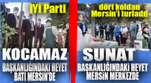 İYİ PARTİ HEYETİ MERSİN VE İLÇELERİNDE VATANDAŞLARLA BULUŞTU