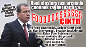 MERSİN METROSU FİYASKOSU… 10 FİRMA BEKLENİYORDU, 2 TEKLİF VERİLDİ, BİRİ YETERSİZ BULUNDU, İHALE TEK KOŞULU SAĞLAYABİLENE KALDI!