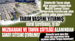 BÖLGENİN TARIM ALANI OLMADIĞI ORTAYA ÇIKTI… SANAYİ SİTESİ YÖNETİMİ YALAN ALGI OLUŞTURANLARA KARŞI HAREKETE GEÇTİ!
