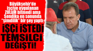 BÜYÜKŞEHİR’DE İŞÇİ SENDİKASI EN NİHAYET HAREKETE GEÇTİ: İLK İŞ TEMSİLCİ DEĞİŞTİ!