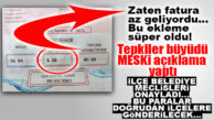 FATURAYI GÖREN TEPKİ VERİNCE MESKİ’DEN AÇIKLAMA GELDİ: “BİZLİK DEĞİL, İLÇE BELEDİYELERİNE AKTARILACAK!”