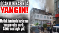 MERSİN ÜLKÜ OCAKLARINDA YANGIN ÇIKTI!