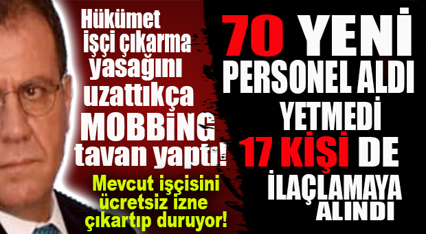 ÖNCEKİ DÖNEMDEN KALAN İŞÇİLER ÜCRETSİZ İZNE, YERLERİNE YENİ İŞÇİ ALIMI SON HIZ DEVAM!