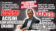CHP’Lİ BÜYÜKŞEHİR’İN KADIN ZULMÜ: 10 YAŞ ALTI ÇOCUKLU VE SÜT İZNİNDEKİ GÜVENLİKÇİ KADIN PERSONELİN İDARİ İZİNLERİNİ İPTAL ETTİ!