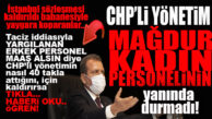 BOMBA İDDİA… CHP’Lİ BÜYÜKŞEHİR’İN TACİZ İDDİASIYLA YARGILANAN PERSONELİ KORUMASINA YARGI DUR DEDİ!