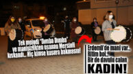 SAHURDA KADIN DAVULCULARIN MANİLERİYLE UYANDILAR VE UYANMAYA DEVAM EDECEKLER! BURASI ERDEMLİ