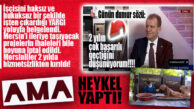 CHP’Lİ BELEDİYELERİN “HEYKEL AŞKI” FURYASINA MERSİN BÜYÜKŞEHİR DE KATILDI… HİZMET YOK AMA HEYKEL VAR!