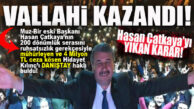 BOMBA HABER: HİDAYET KILINÇ KAZANDI, HASAN ÇATKAYA ŞİMDİ ZORA GİRDİ!