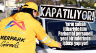 FLAŞ GELİŞME… MERSİN BÜYÜKŞEHİR PARKOMAT’I KAPATTI