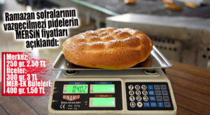 RAMAZAN SOFRALARININ VAZGEÇİLMEZİ PİDENİN FİYATLARI MERSİN’DE BELLİ OLDU!