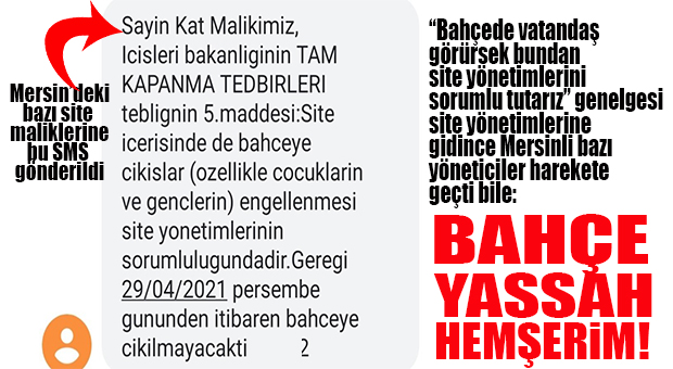 SİTE YÖNETİMLERİNDEN SİTE SAKİNLERİNE MESAJ ATILMAYA BAŞLANDI: “BAHÇE YASSAH!”