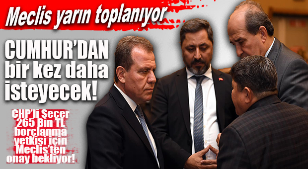 BÜYÜKŞEHİR MECLİSİ TOPLANIYOR… GÜNDEMDE YİNE BORÇLANMA YETKİSİ VAR!