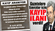 ŞOK… CHP’Lİ ANTMEN GAZETELERE SAVCILAR İÇİN “KAYIP” İLANI VERDİ!