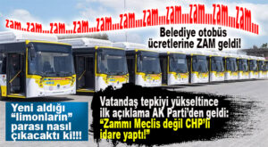 ZAM DEĞİL “REVİZE”YMİŞ! CHP’Lİ SEÇER OTOBÜS BİLET FİYATLARINA ZAM YAPTI…