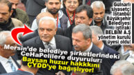 BAYSAN, İBB’DE ŞİRKET YÖNETİCİSİ OLDU… HUZUR HAKKI ÇYDD’YE… DARISI MERSİN’DEKİ HUZUR HAKKI ALANLARA!