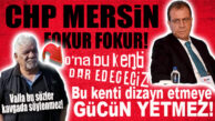 CHP MERSİN FENA KARIŞTI… SEÇER’E RESMEN SAYDIRDI!