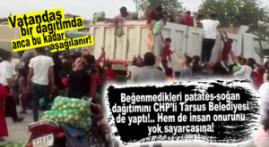 CHP’Lİ TARSUS BELEDİYESİ’NİN PATATES-SOĞAN DAĞITIMI REZALETE DÖNÜŞTÜ… SÖZDE HALKÇI CHP’Lİ BELEDİYE TARAFINDAN VATANDAŞ RESMEN AŞAĞILANDI!