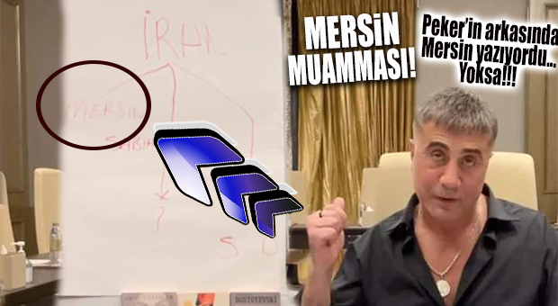 SEDAT PEKER’İN “MERSİN” İŞARETİ… 8. VİDEOSUNDA MERSİN’DEN Mİ BAHSEDECEK?