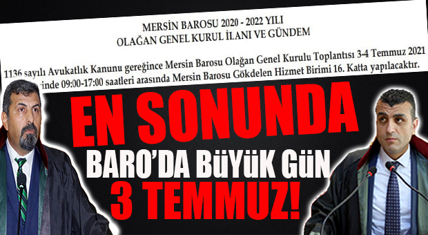 YASAK KALKTI… MERSİN BAROSU GENEL KURULU İÇİN TARİH BELİRLENDİ