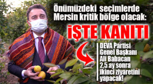 HAYIRDIR İNŞALLAH… 2,5 AYDA 2. ZİYARET: BABACAN MERSİN’E GELİYOR!