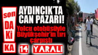 SON DAKİKA… AYDINCIK’TA KAZA: 14 YARALI